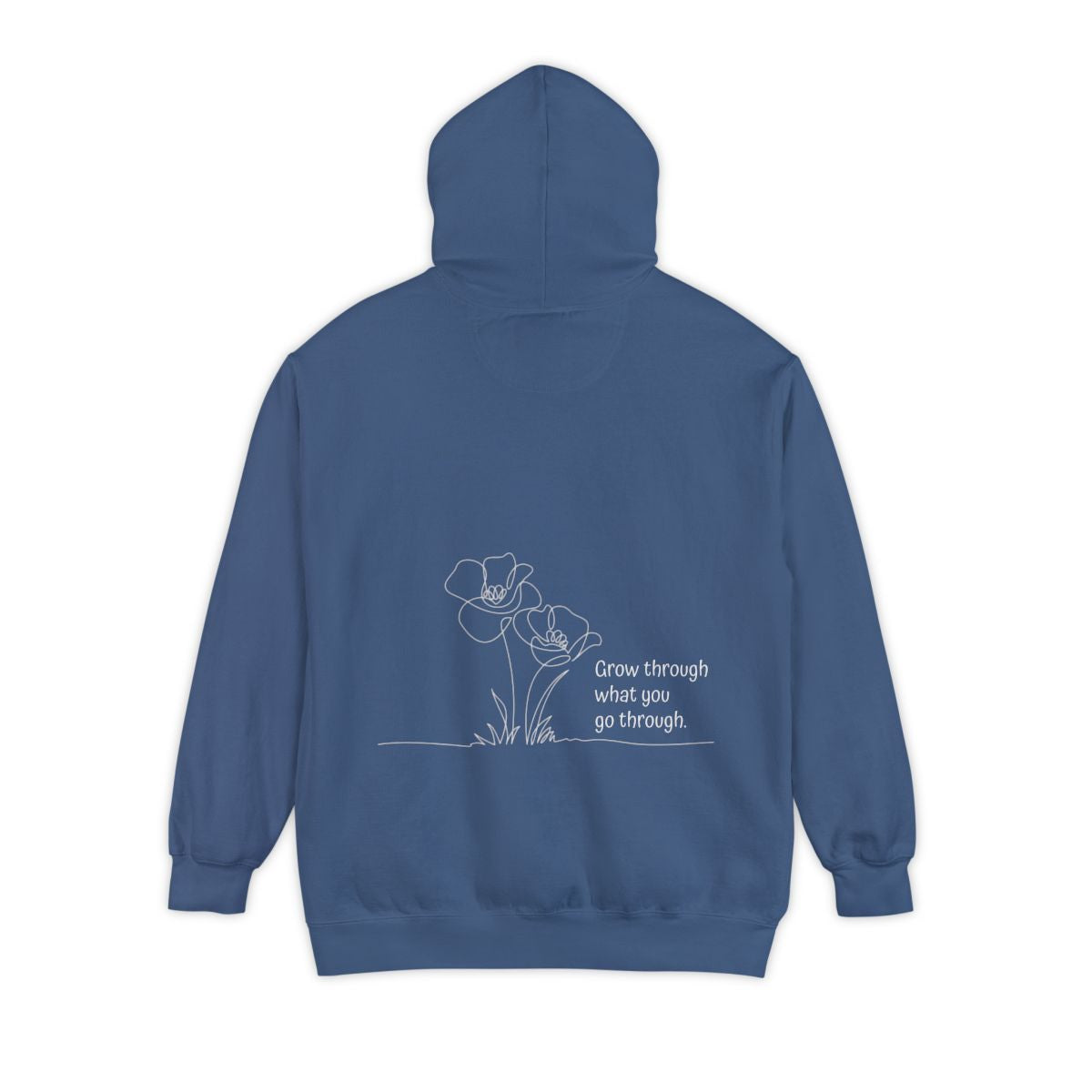 Hoodie: Grow Through What You Go Through-Flowers