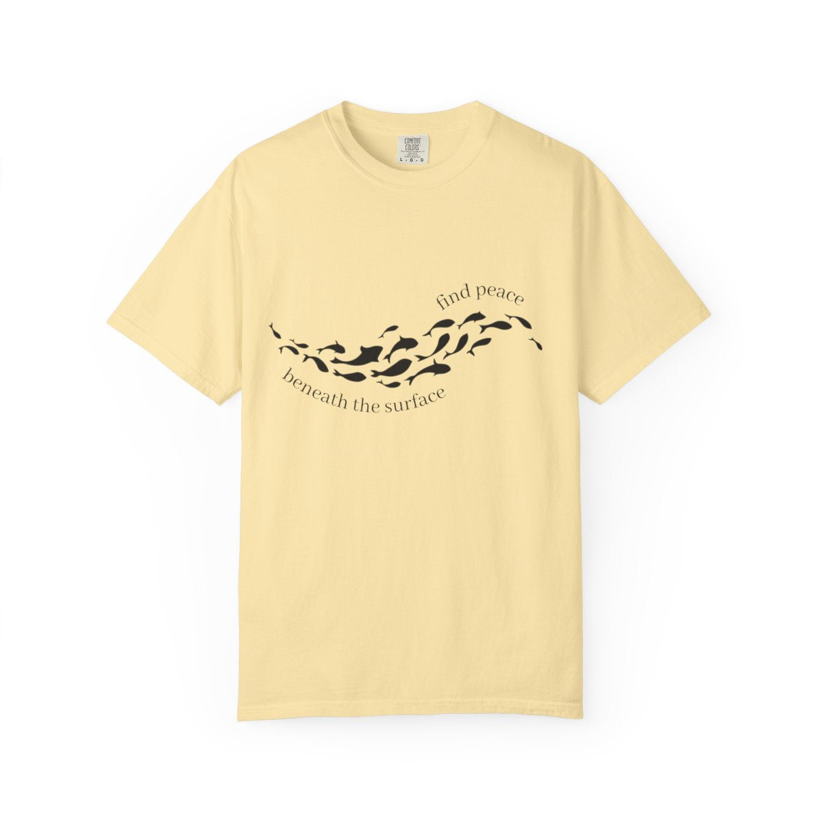 T-Shirt: Find Peace Beneath The Surface-Fish