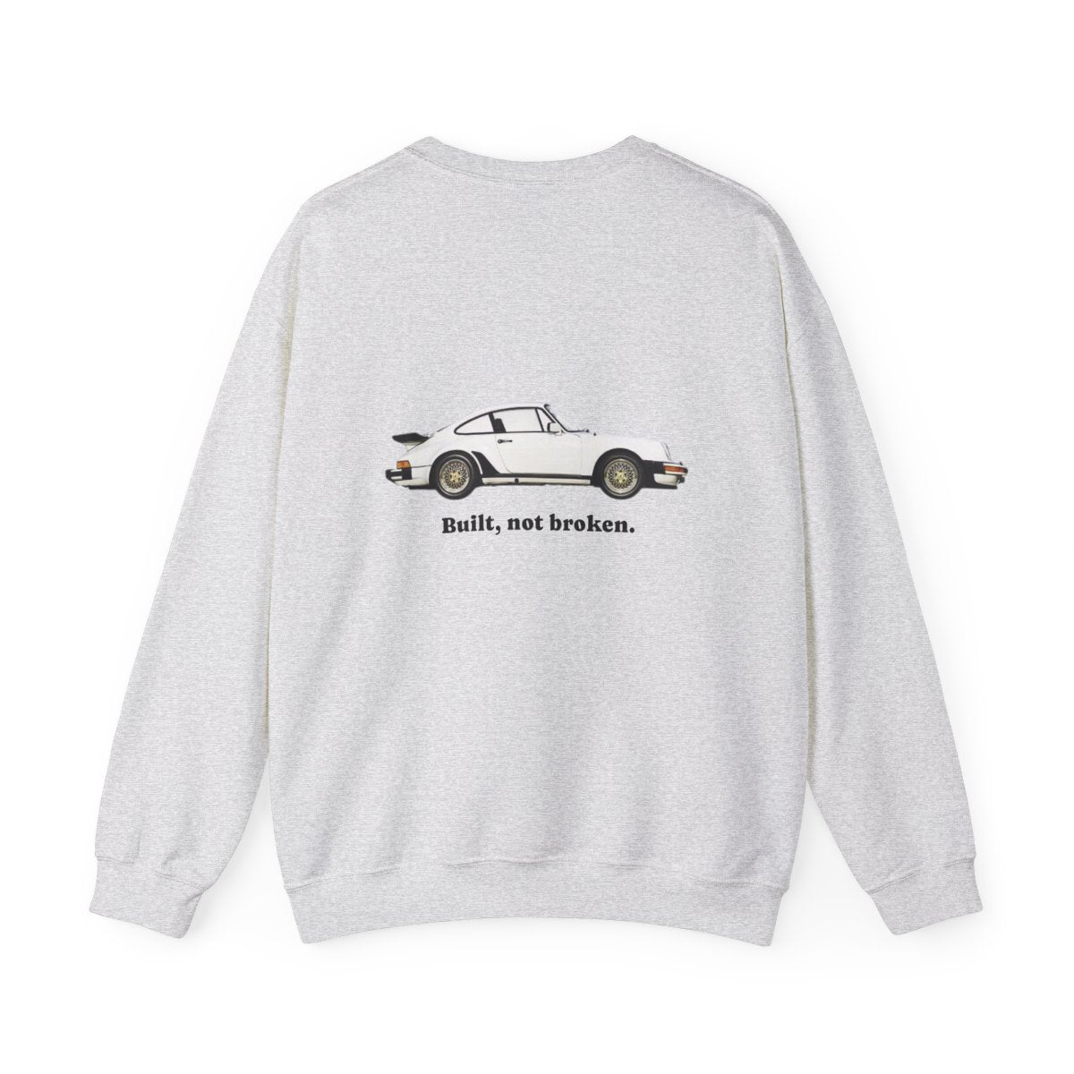 Crewneck: Porsche - Built, Not Broken