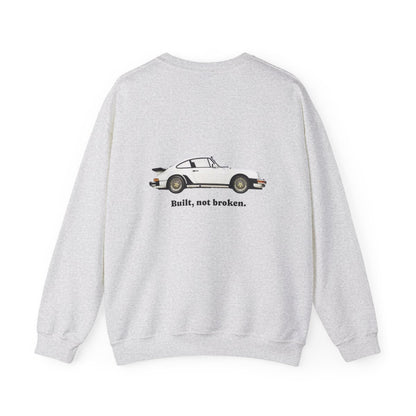 Crewneck: Porsche - Built, Not Broken