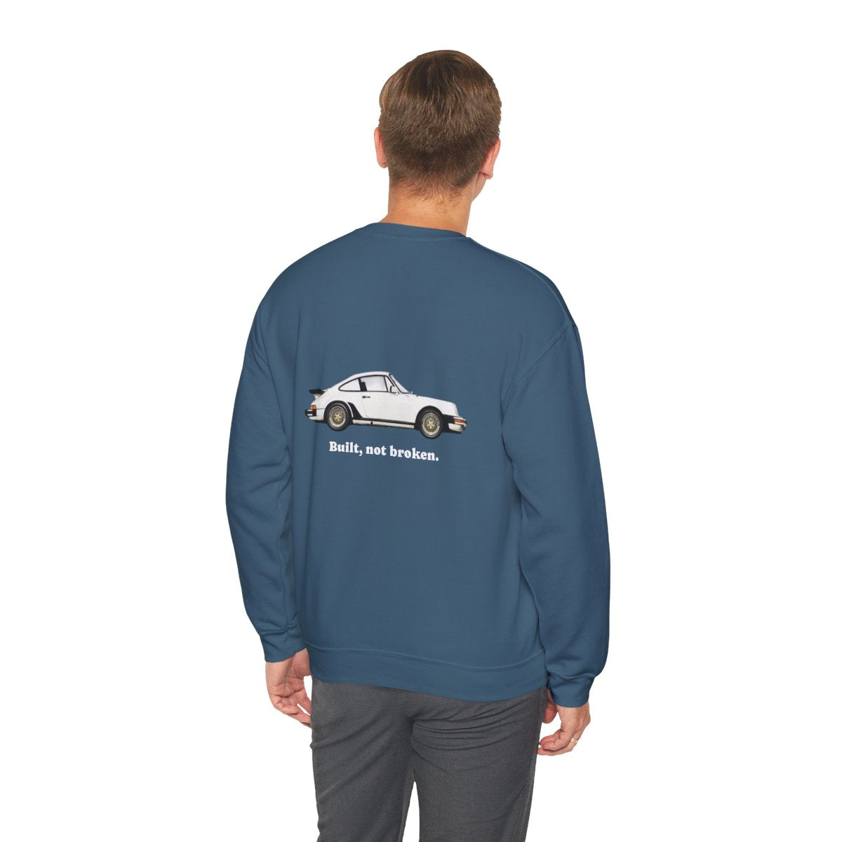 Crewneck: Porsche - Built, Not Broken