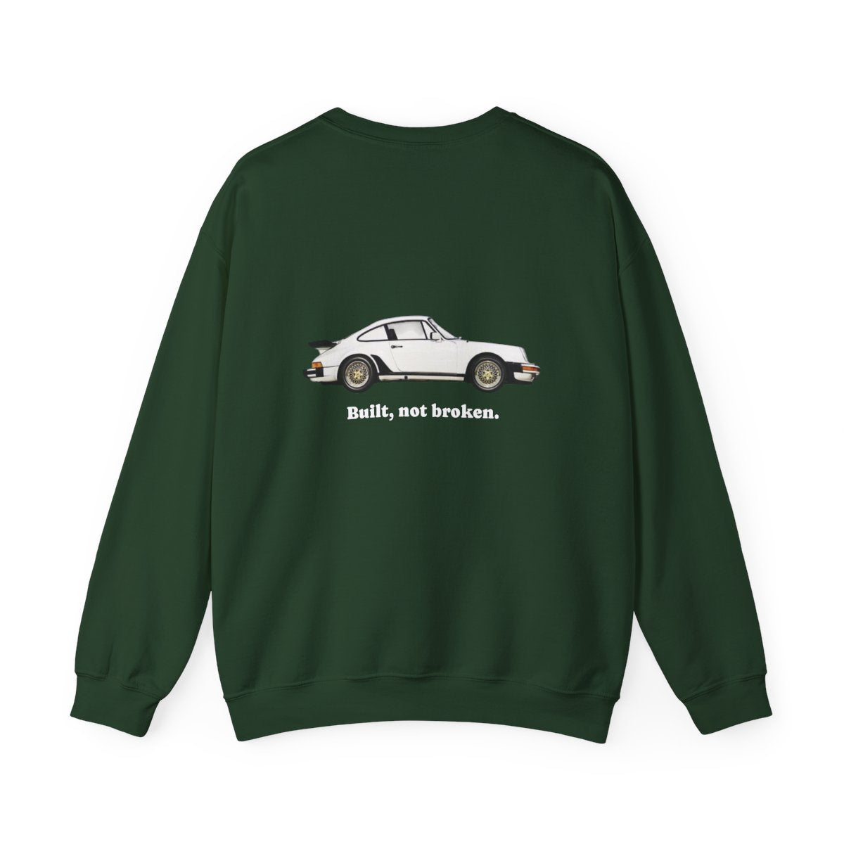 Crewneck: Porsche - Built, Not Broken