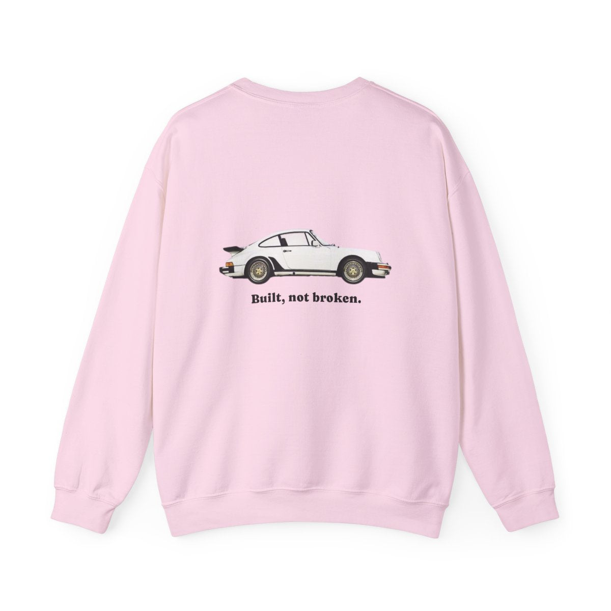 Crewneck: Porsche - Built, Not Broken