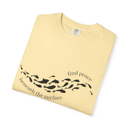 T-Shirt: Find Peace Beneath The Surface-Fish