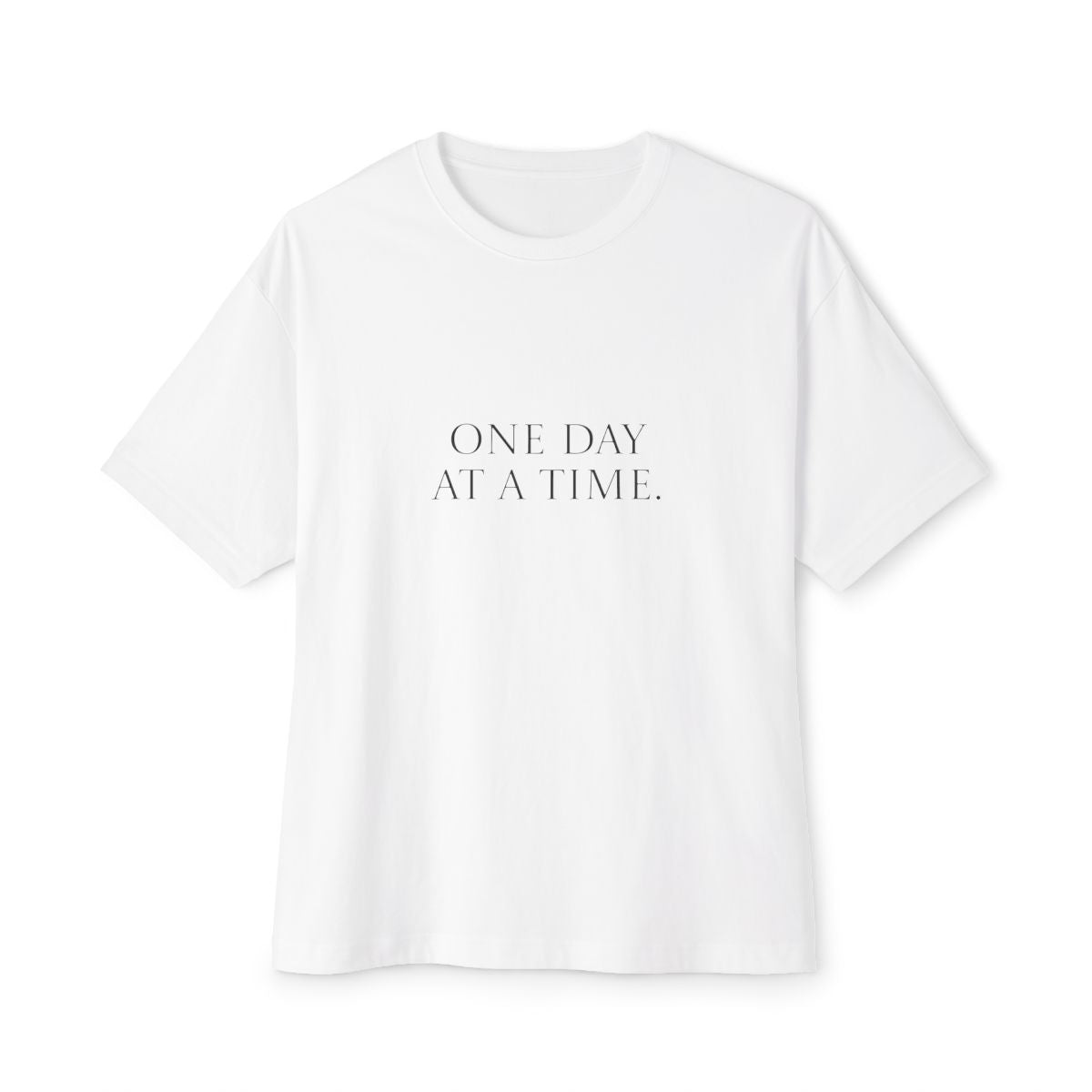 Oversized T-Shirt: One Day At A Time-Flower Pots