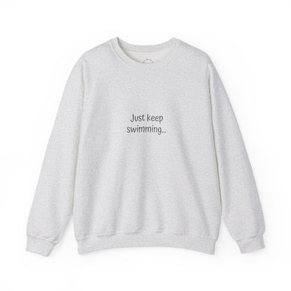 Crewneck: Just Keep Swimming-Fish
