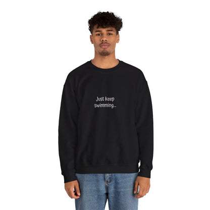 Crewneck: Just Keep Swimming-Fish