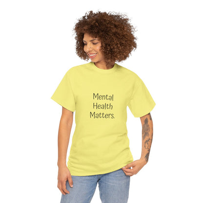 T-Shirt: Mental Health Matters-Flowers