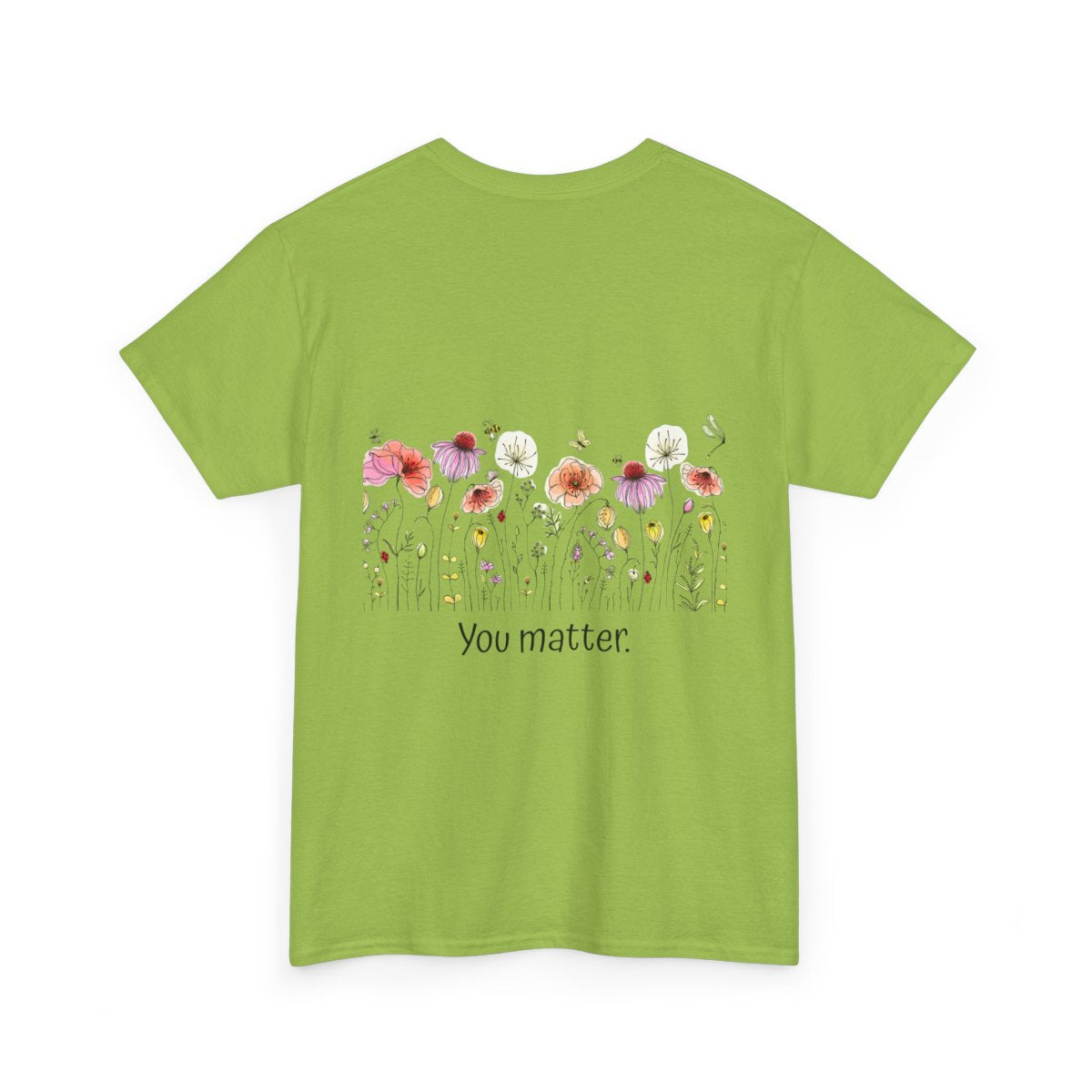 T-Shirt: Mental Health Matters-Flowers