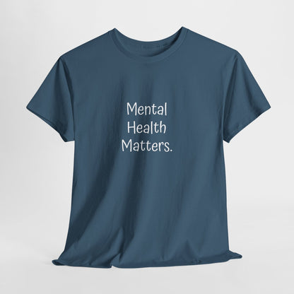 T-Shirt: Mental Health Matters-Flowers