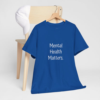 T-Shirt: Mental Health Matters-Flowers