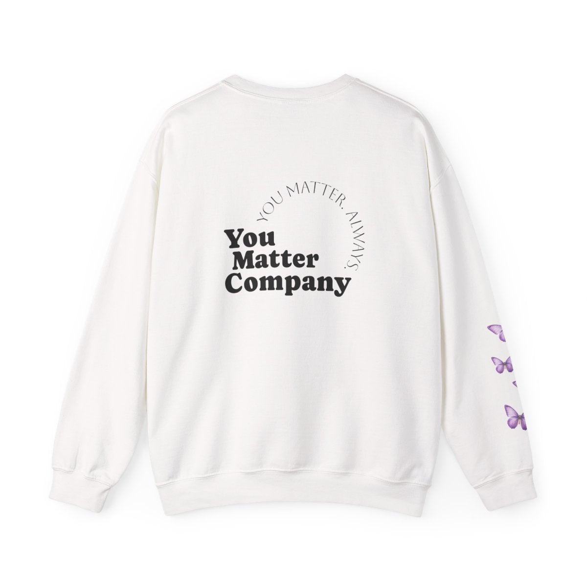 Crewneck: Butterfly Design/Sleeve Design-You Matter