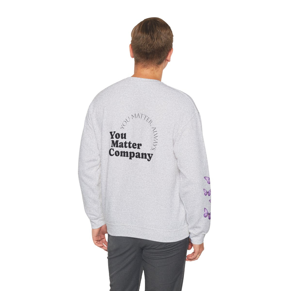 Crewneck: Butterfly Design/Sleeve Design-You Matter