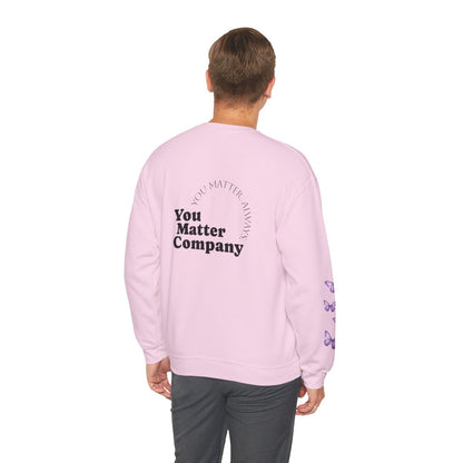 Crewneck: Butterfly Design/Sleeve Design-You Matter