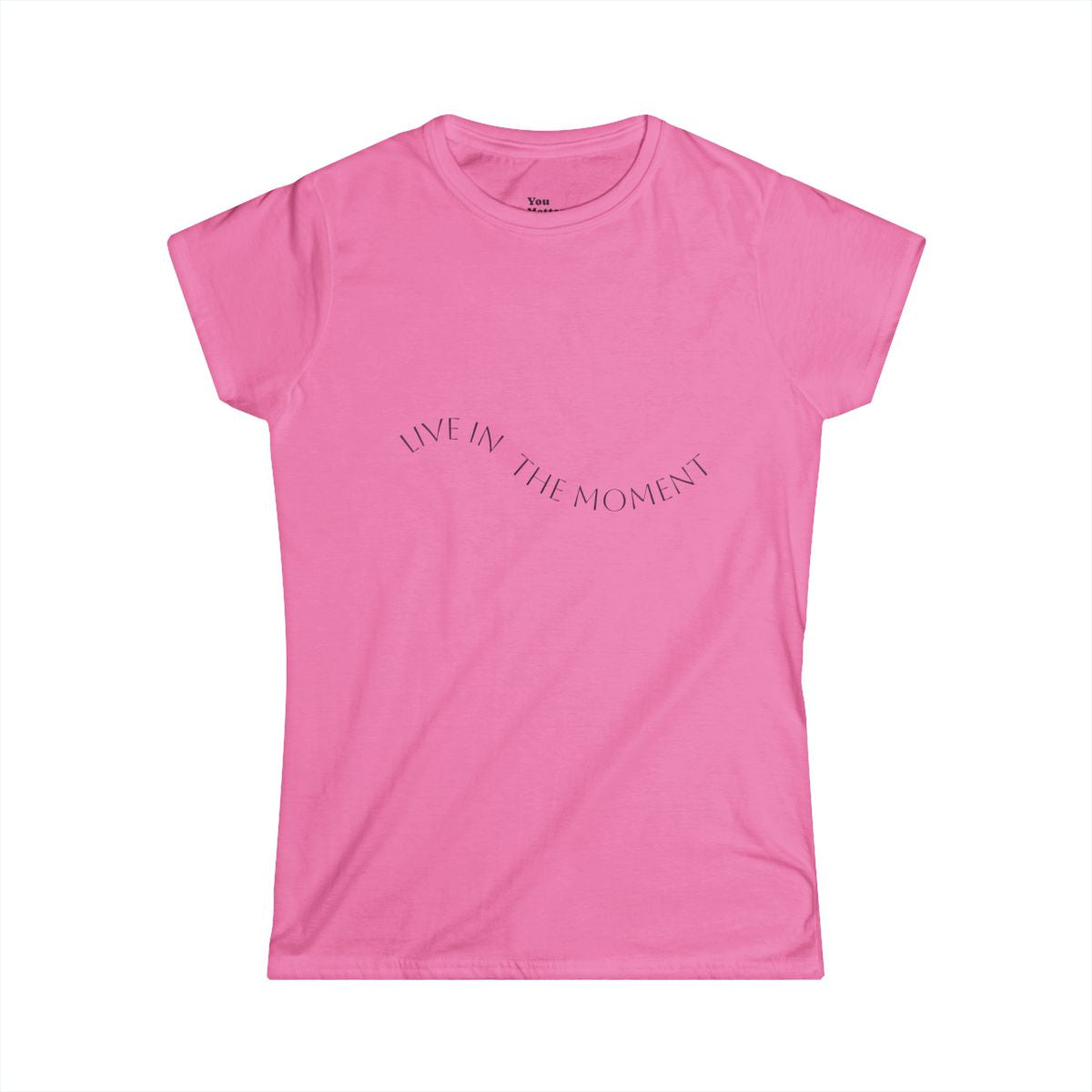 Short Sleeve T-Shirt: Live In The Moment-Floral
